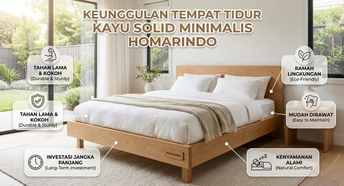 Keunggulan Tempat Tidur Minimalis Kayu Solid