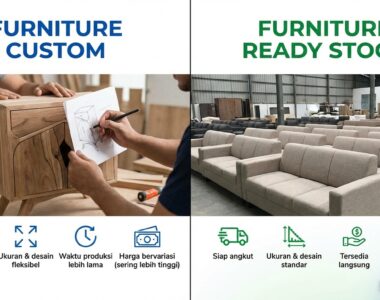 Perbedaan Furniture Custom dan Ready Stock